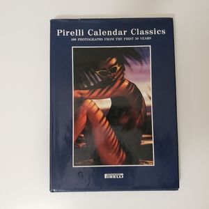 Pirelli Calendar Classic - Hardcover Book - 100 Photos from the First 30 Years